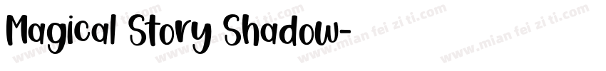 Magical Story Shadow字体转换